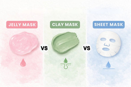 Jelly Mask vs Clay Mask vs Sheet Mask: Which One Is Right for Your Skin Type?
