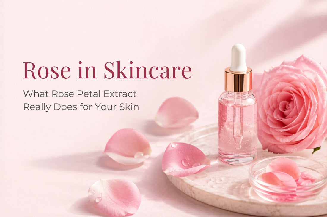Rose in Skincare: What Rose Petal Extract Really Does for Your Skin