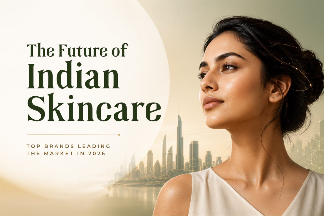 The Future of Indian Skincare: Top Brands Leading the Market